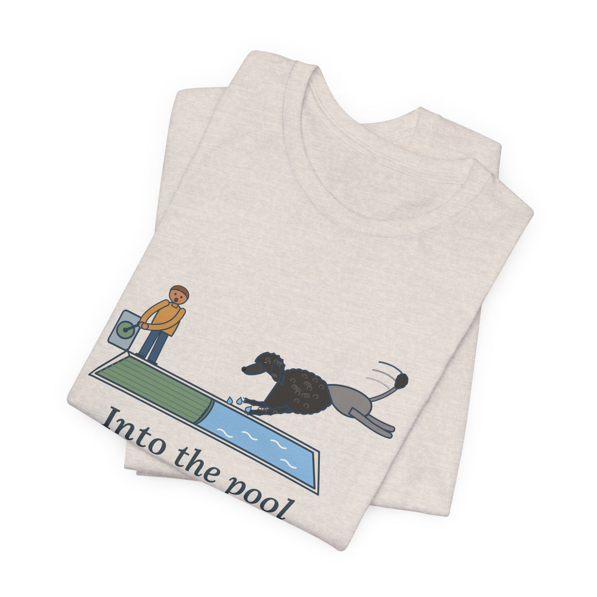 Portuguese Water Dog T-Shirt - Into the Pool Before the Cover Is Off Funny Dog Tee