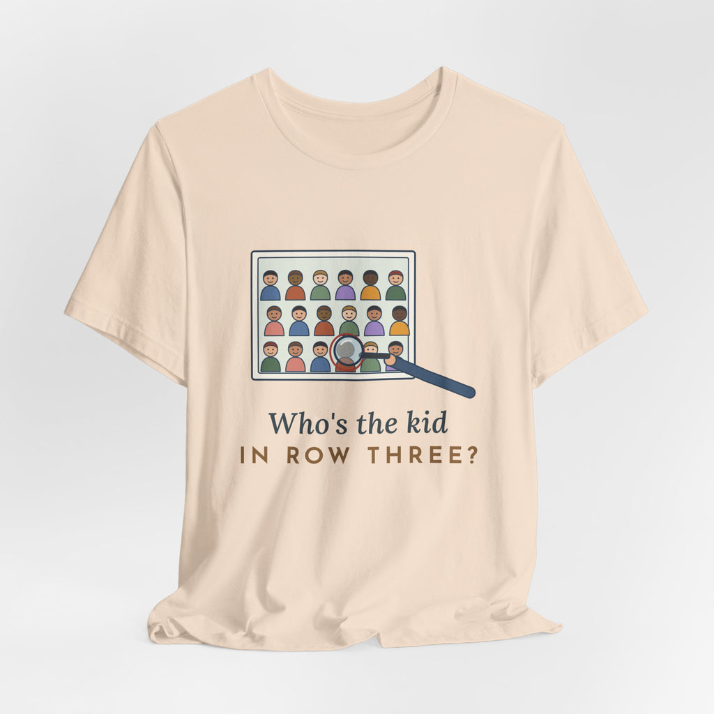 Yearbook Adviser T-Shirt - Who's the Kid in Row Three? Funny Yearbook Tee