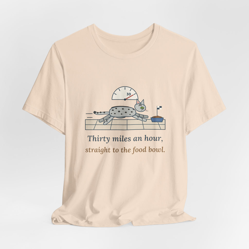 Egyptian Mau Cat T-Shirt - Thirty Miles an Hour, Straight to the Food Bowl