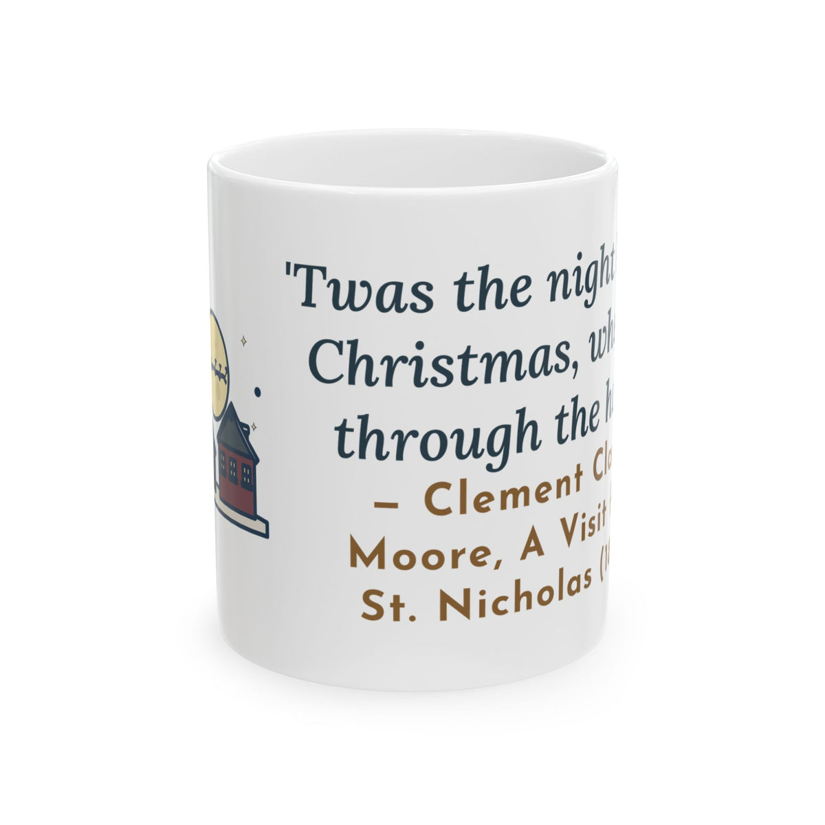 Moore Quote Mug, Twas the Night Before Christmas, Christmas Moonlit 1820s Town Coffee Mug 11oz