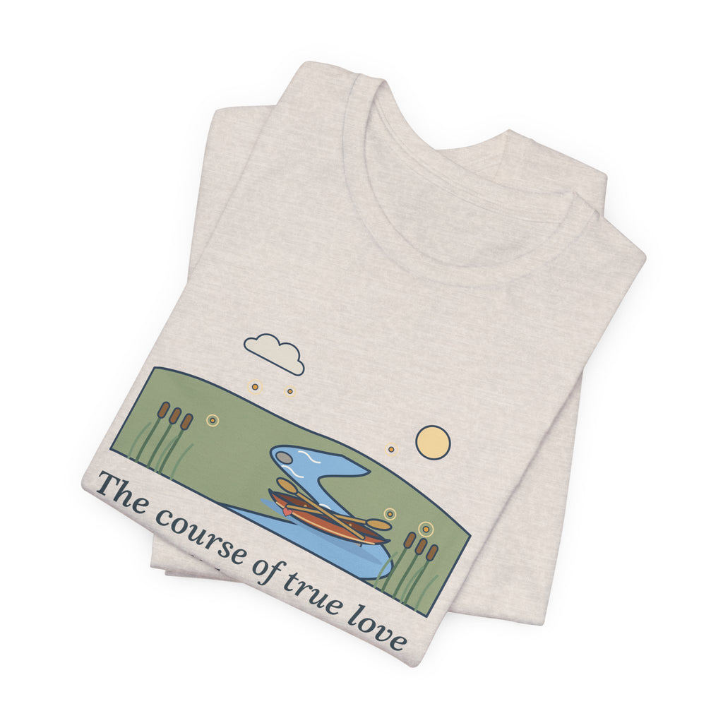 Shakespeare Quote T-Shirt, The Course of True Love Never Did Run Smooth, Love Canoe on the River Bend Tee