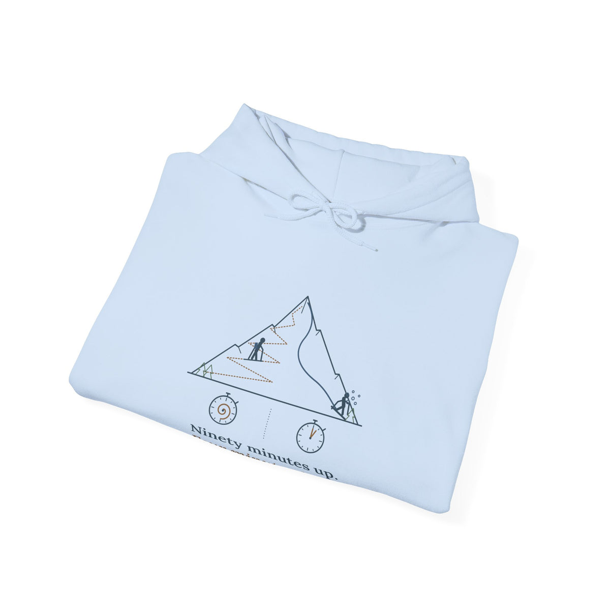 Ski Touring Hoodie - Ninety Minutes Up, Four Minutes Down Backcountry Skier Hooded Sweatshirt