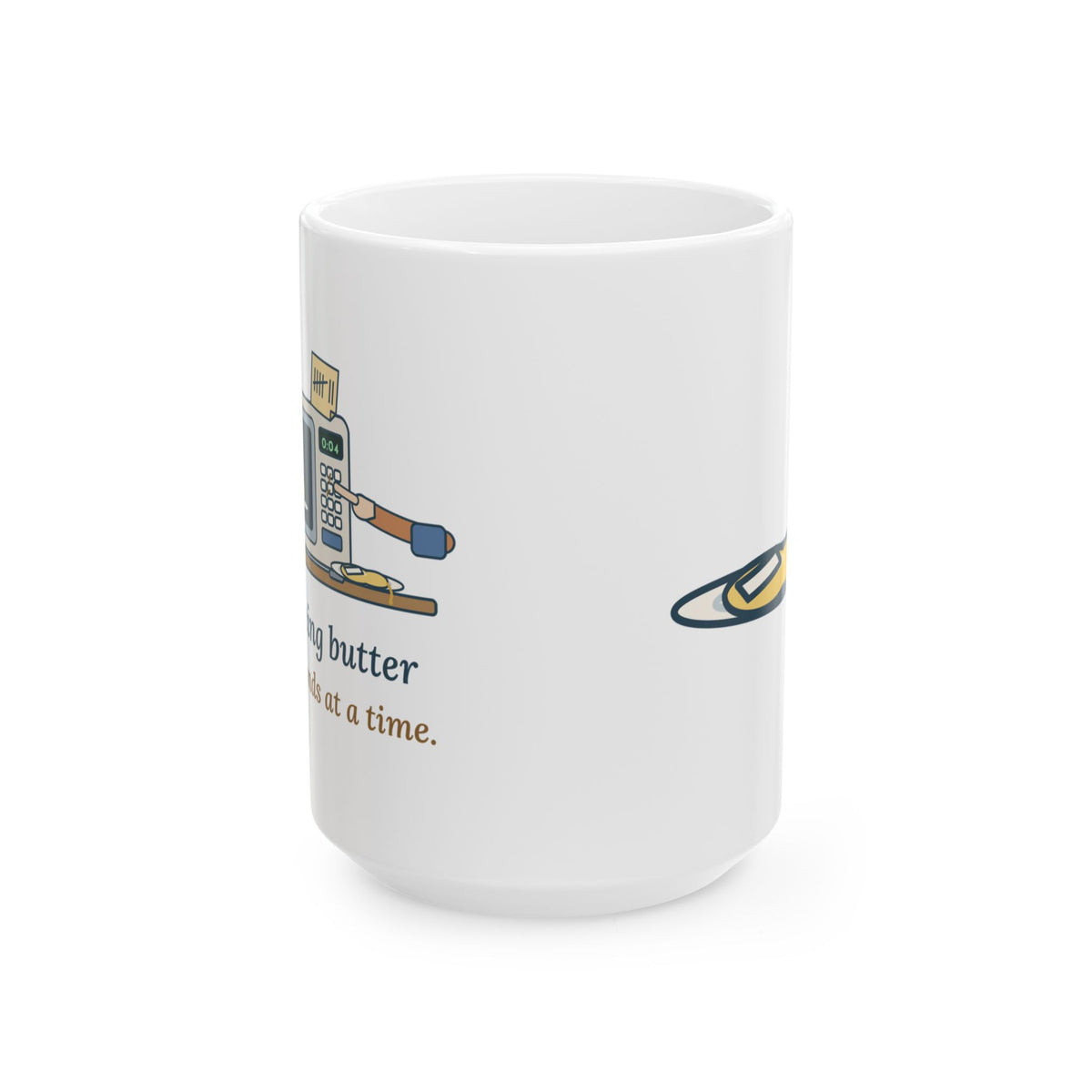 Large 15oz Home Baker Mug - Softening Butter Four Seconds at a Time. Baking Gift