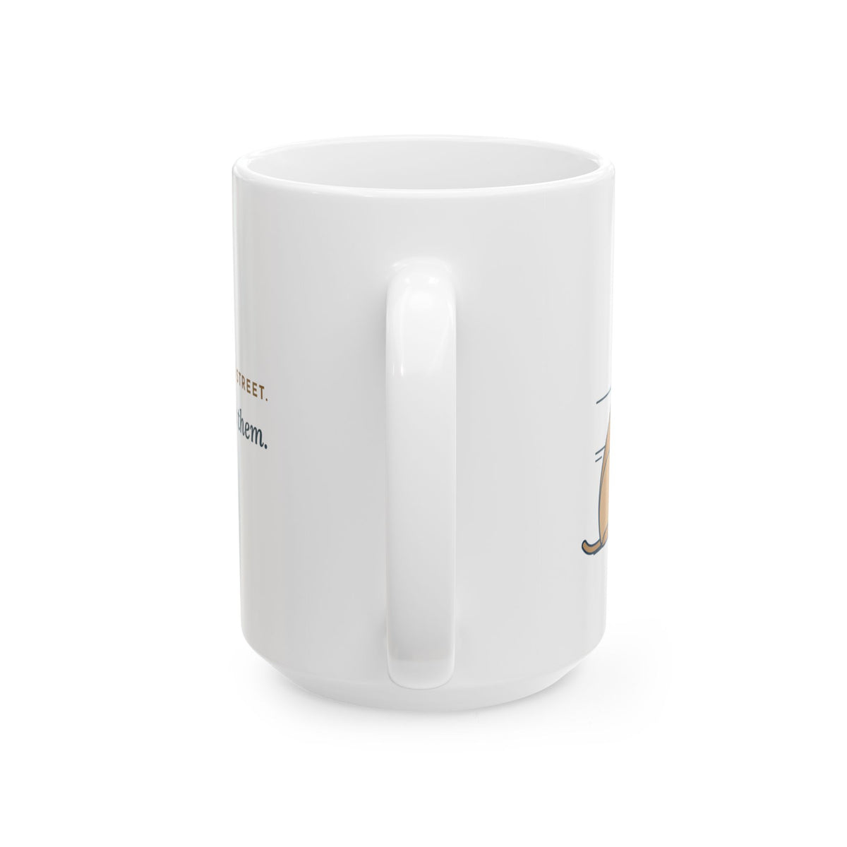 Large 15oz Cane Corso Mug - Strangers Cross the Street. I Was Going to Lick Them.
