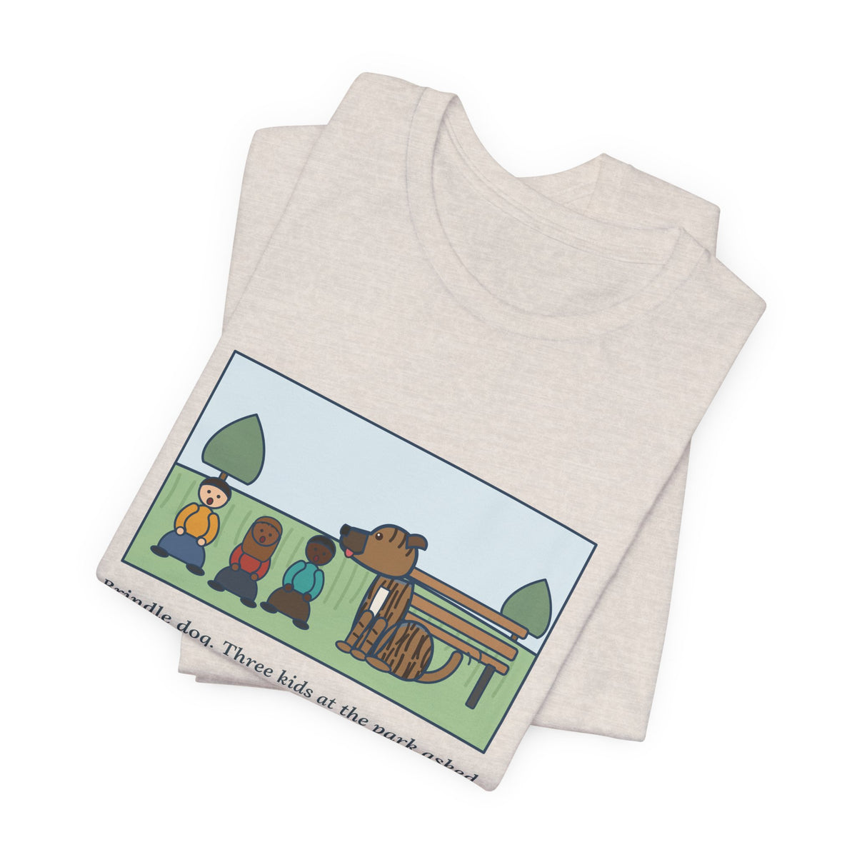 Funny Brindle Dog T-Shirt, Three Kids at the Park Asked If She Was Part Tiger, She Wagged Yes, Park Day Tee