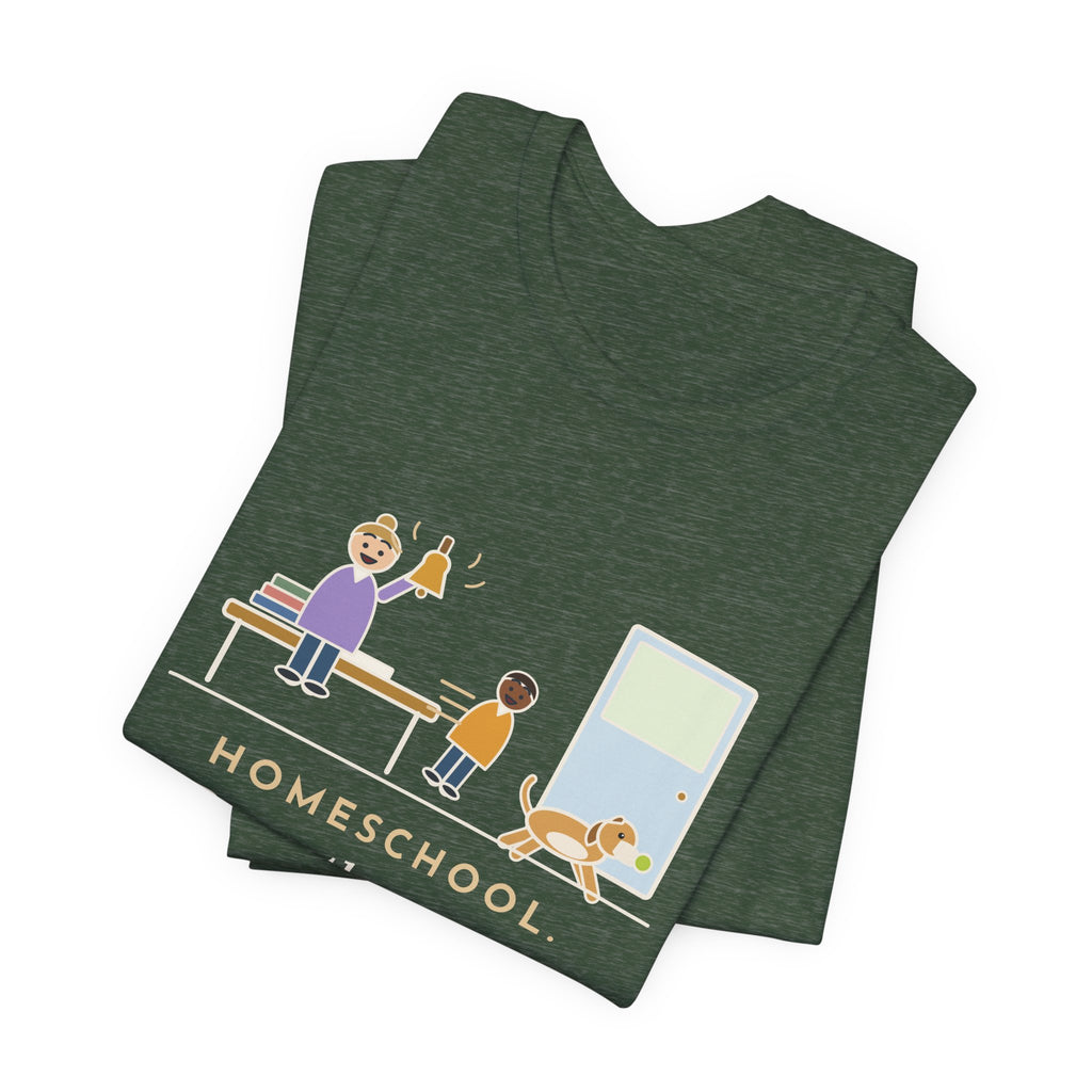 Homeschool Parent T-Shirt - Rang the Recess Bell for One Kid and the Dog