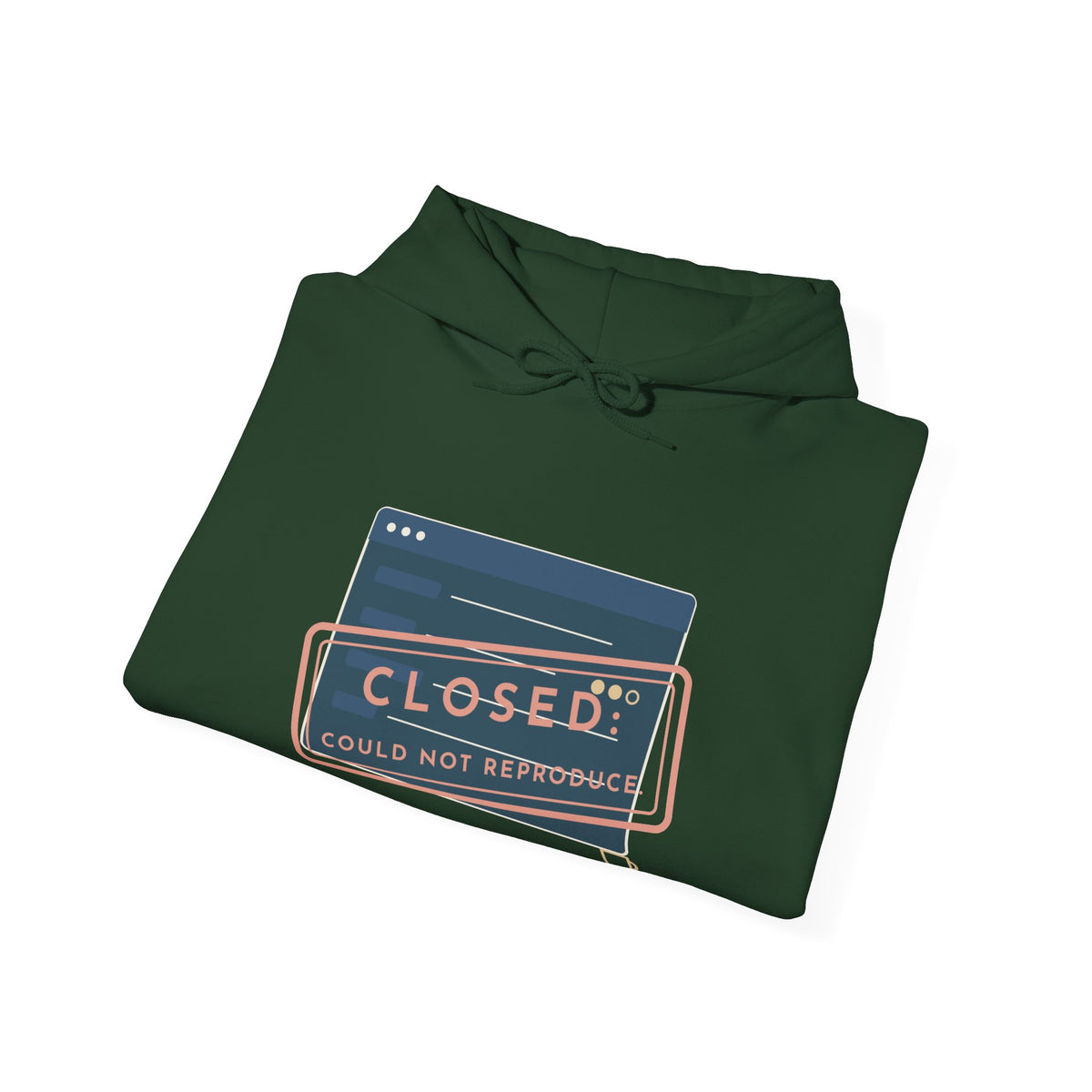 IT Help Desk Hoodie - Closed: Could Not Reproduce. Sysadmin Server Room Hooded Sweatshirt