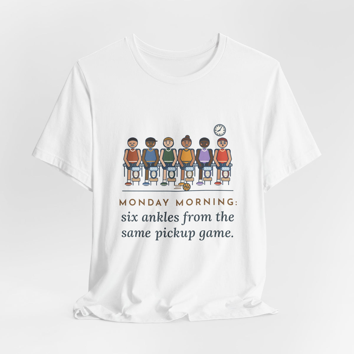 Urgent Care Nurse T-Shirt - Monday Morning, Six Ankles From the Same Pickup Game