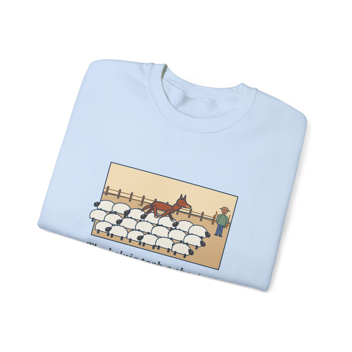Australian Kelpie Sweatshirt, Took a Shortcut Across the Backs of the Sheep, Funny Paddock Shortcut Crewneck