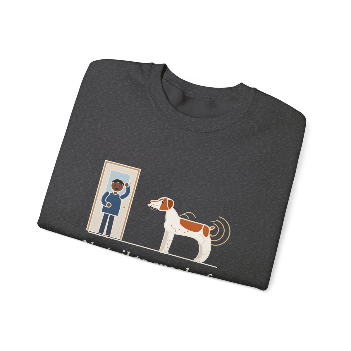 Brittany Dog Crewneck Sweatshirt - No Tail to Speak Of, Wags From the Shoulders Back