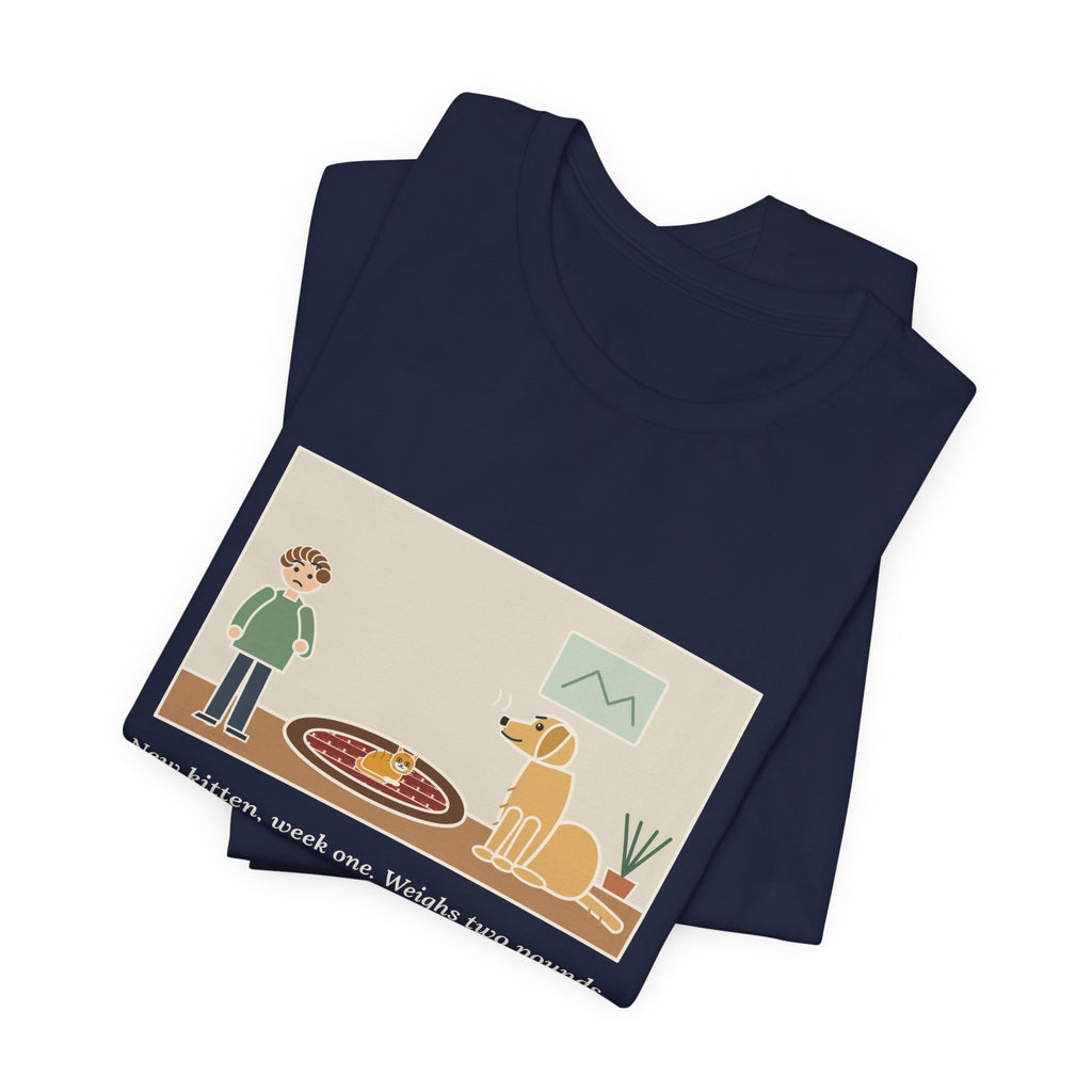 Funny New Kitten T-Shirt, Week One, Two Pounds, Already Claimed the Dog's Bed, Bed Takeover Tee