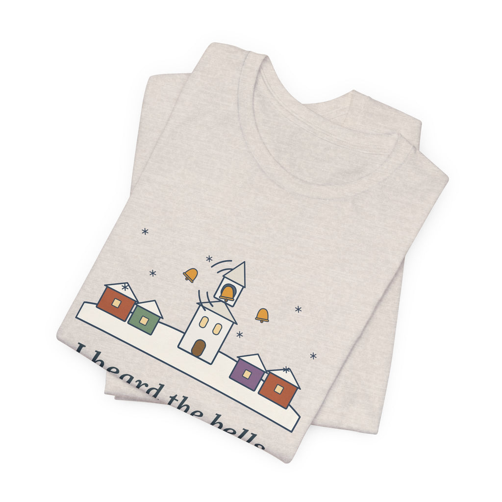 Longfellow Quote T-Shirt, I Heard the Bells on Christmas Day, Christmas Village Bell Tower Tee