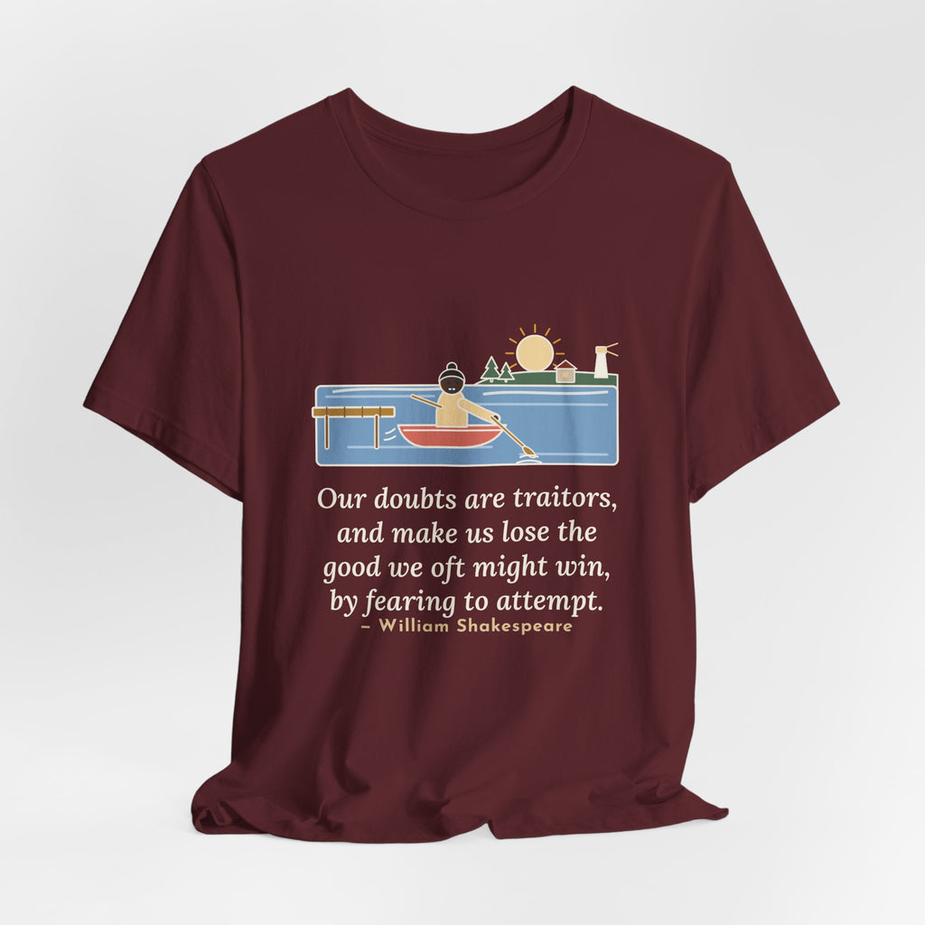 Shakespeare Quote T-Shirt, Our Doubts Are Traitors, Literary Dawn Rowboat Tee