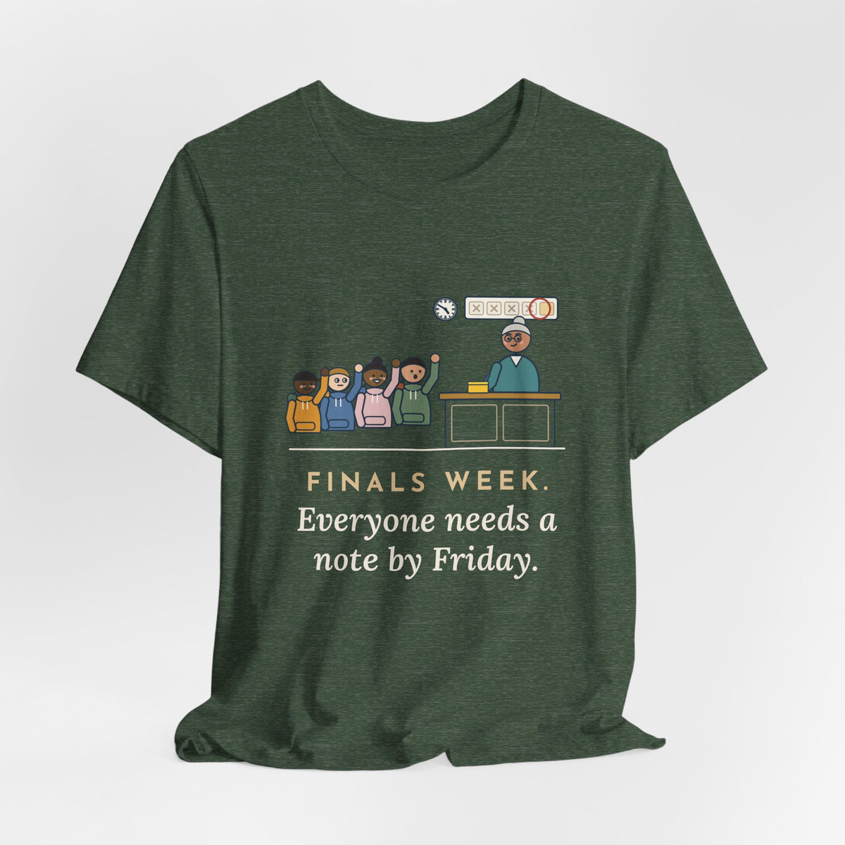 Campus Health Nurse T-Shirt - Finals Week. Everyone Needs a Note by Friday.