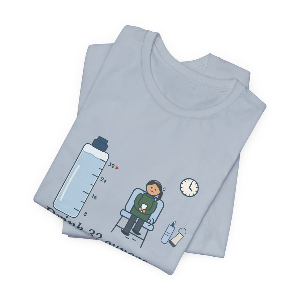 Sonographer T-Shirt - Drink 32 Ounces. Now Hold It Until I Call You. Ultrasound Tech Tee
