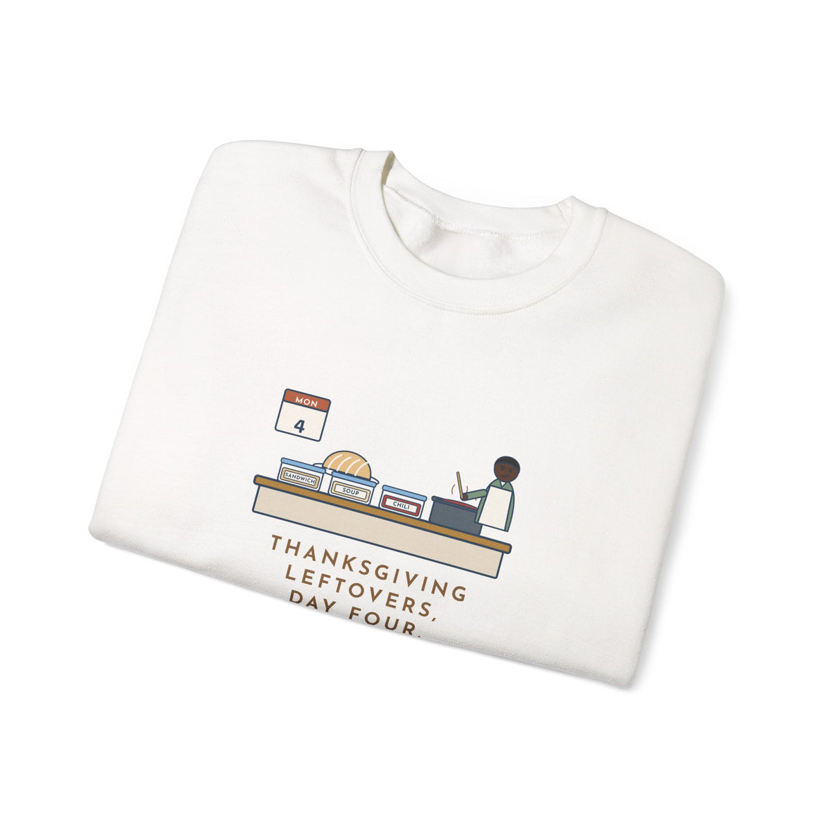 Thanksgiving Leftovers Sweatshirt, Day Four, Sandwich, Then Soup, Now Turkey Chili, Funny Leftover Plan Crewneck