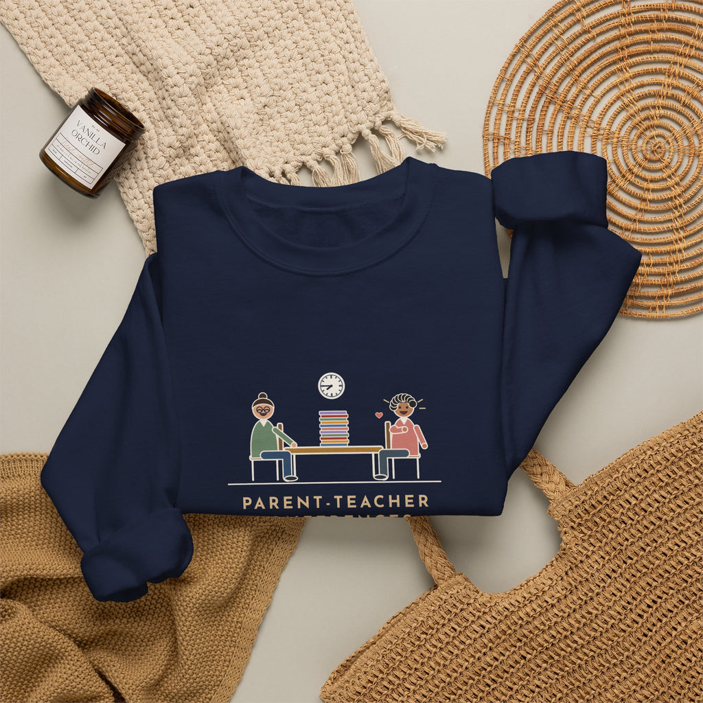 Teacher Sweatshirt, Parent-Teacher Conferences, Twelve Meetings, Every Parent Said That Sounds Like Me, Funny Conference Night Crewneck