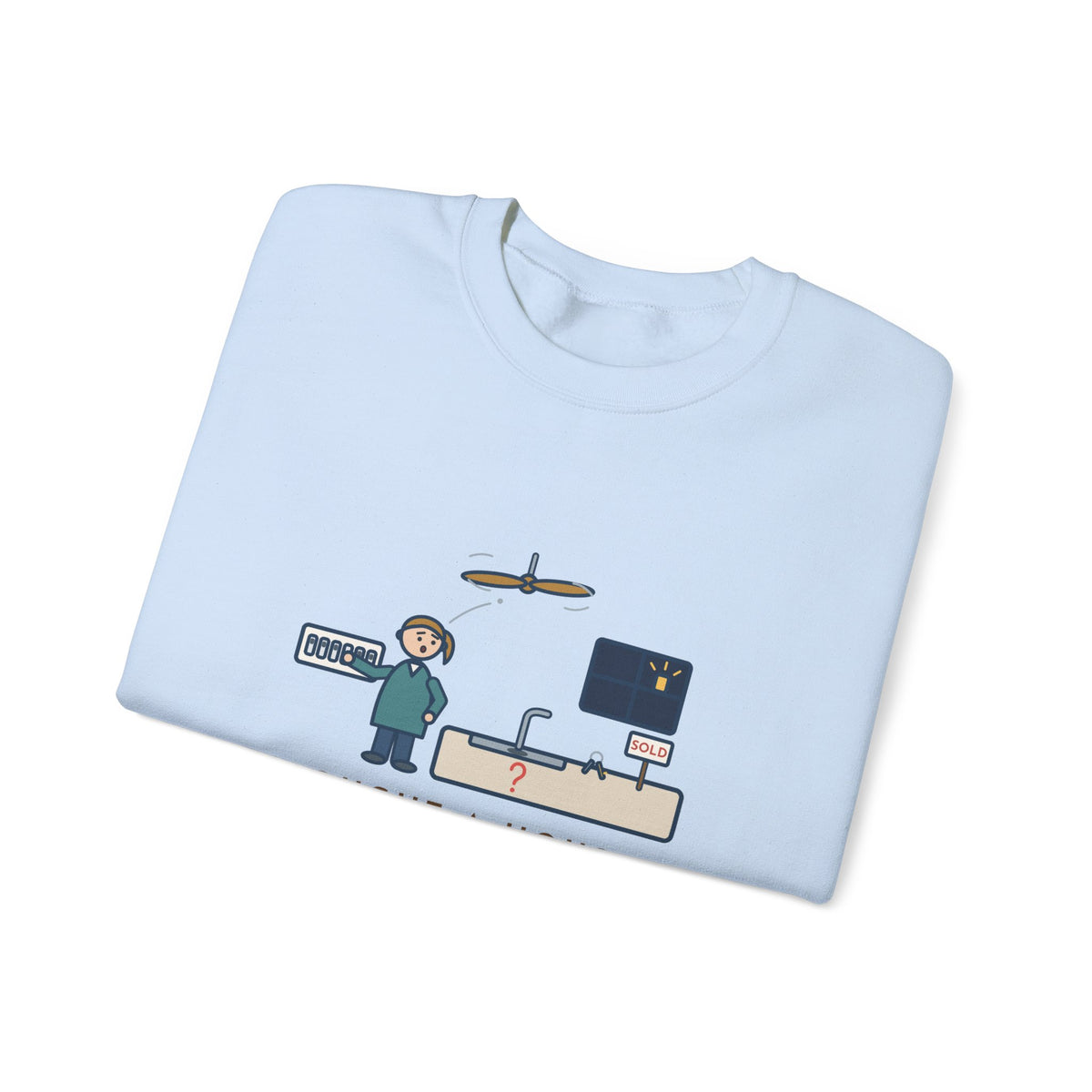 New Homeowner Sweatshirt, First Weekend Finding Which Switch Runs the Garbage Disposal, Funny Switch Plate Crewneck