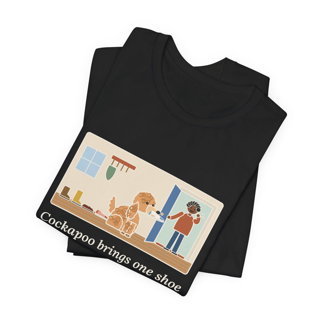 Funny Cockapoo T-Shirt, Brings One Shoe to Every Guest at the Door, Never the Pair, Front Door Greeting Tee
