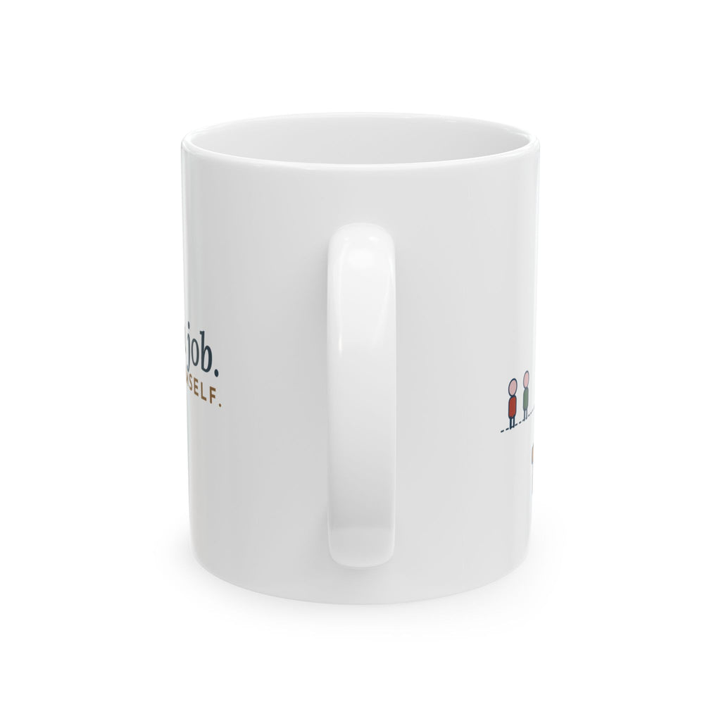 Australian Shepherd Coffee Mug - Gave Him a Job. He Promoted Himself.