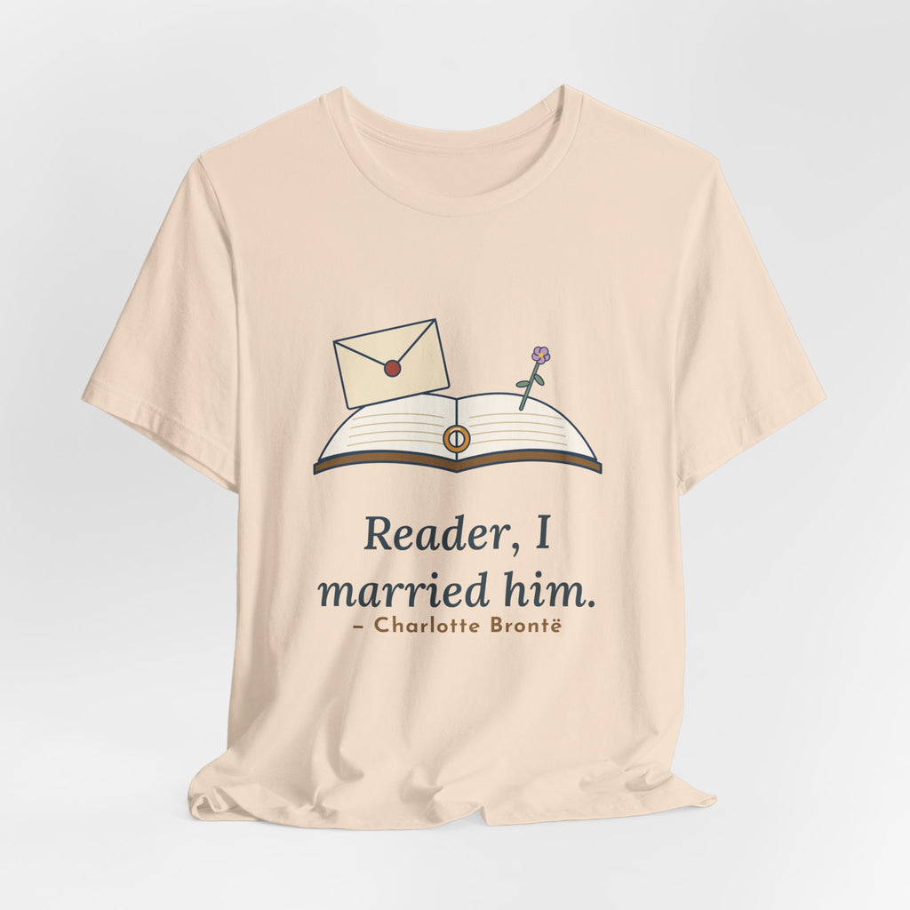 Brontë Quote T-Shirt, Reader, I Married Him, Wedding Letter and Ring Tee