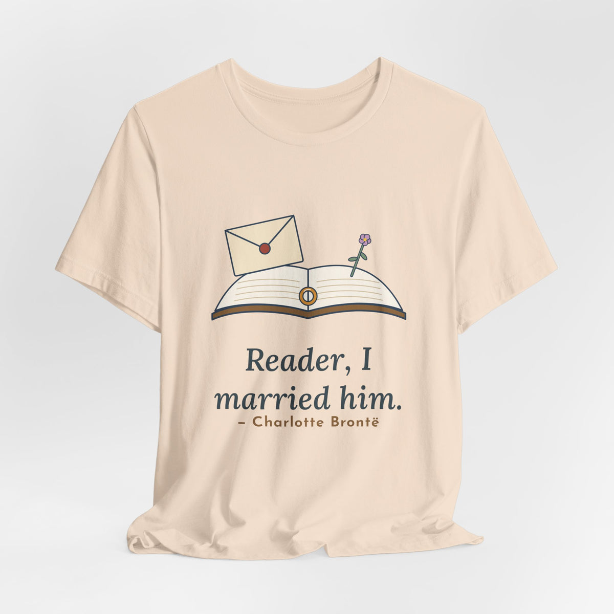 Brontë Quote T-Shirt, Reader, I Married Him, Wedding Letter and Ring Tee