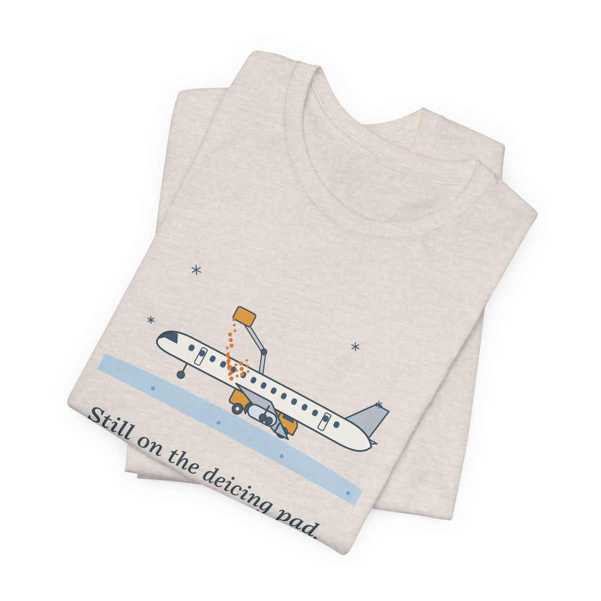 Holiday Travel T-Shirt - Still on the Deicing Pad Funny Winter Air Travel Tee