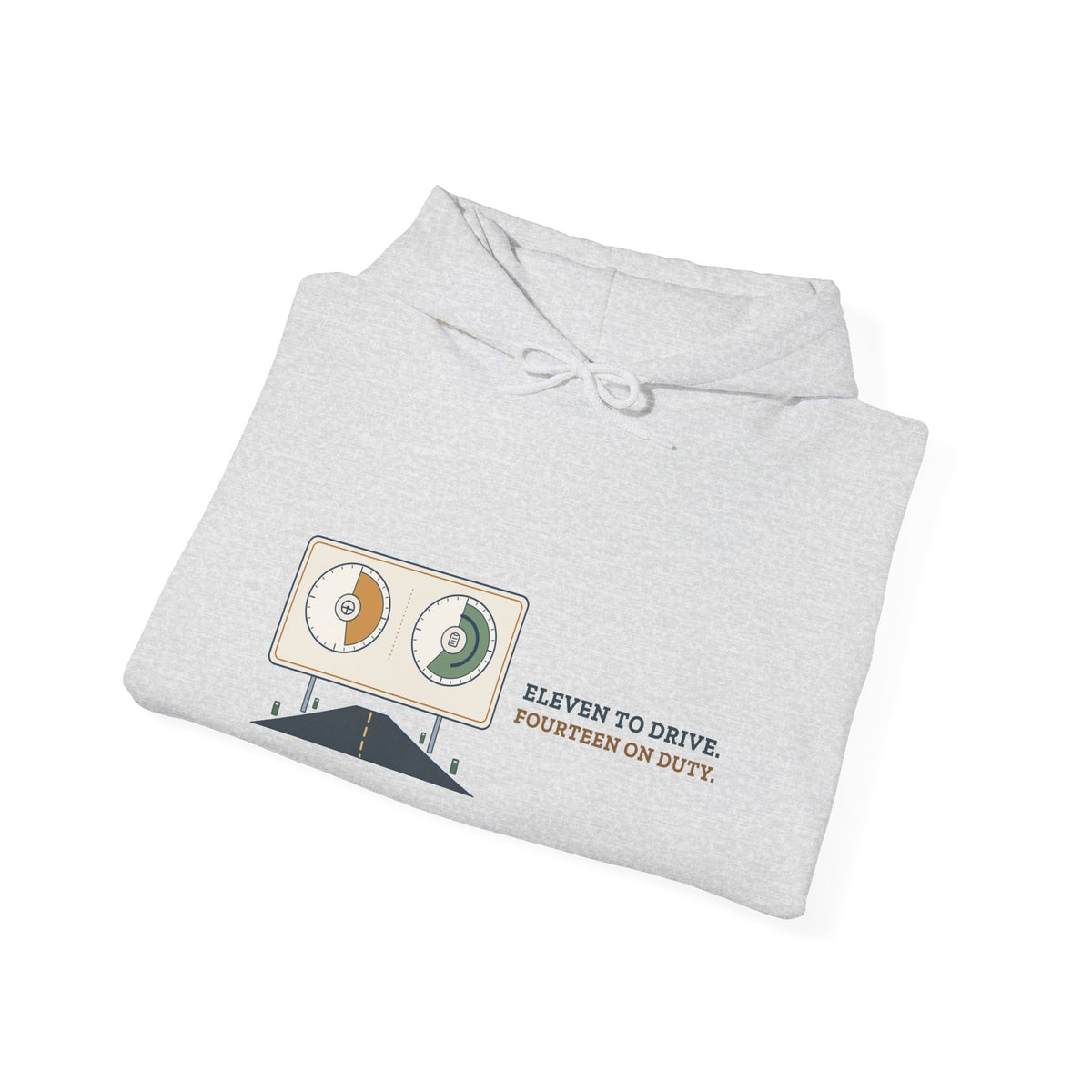 Truck Driver Hoodie - Eleven to Drive. Fourteen on Duty. Trucker Gift