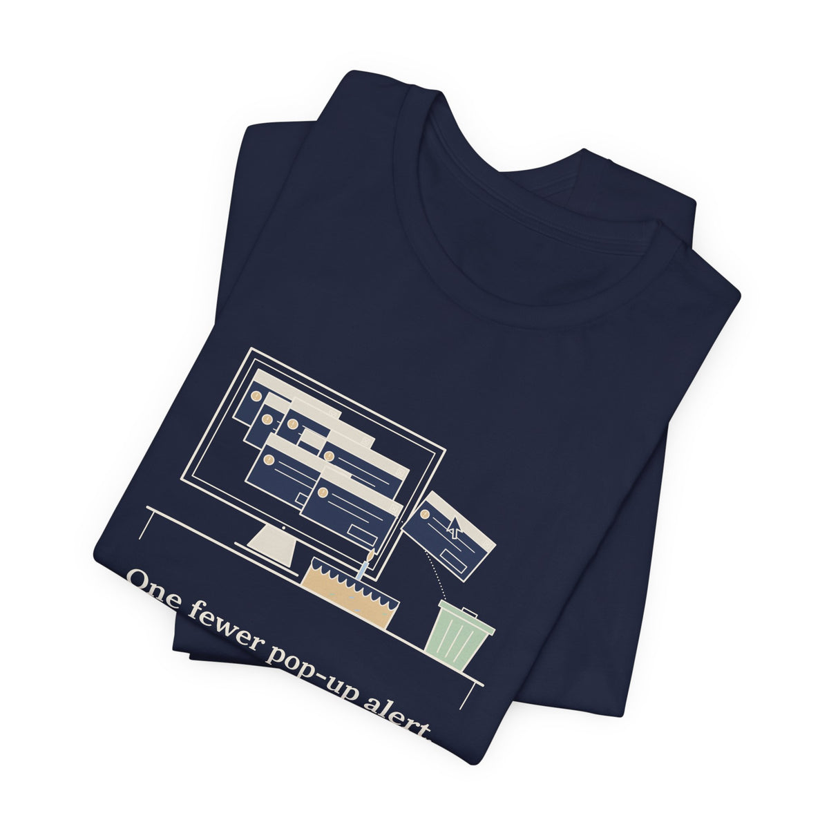 Nursing Informatics T-Shirt - One Fewer Pop-Up Alert. The Whole Unit Sent Cake.