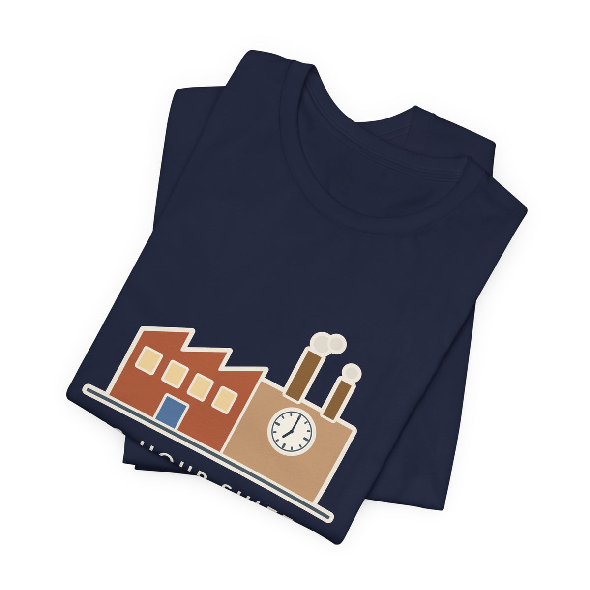 Funny Shift Worker T-Shirt, 12-Hour Shift at the 12-Hour Shift Factory, Original Illustrated Shirt