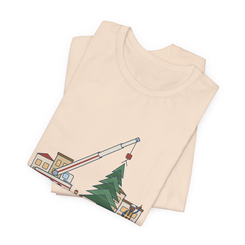 Crane Operator T-Shirt - Set the Town Christmas Tree. The Signalman Says It's Straight.