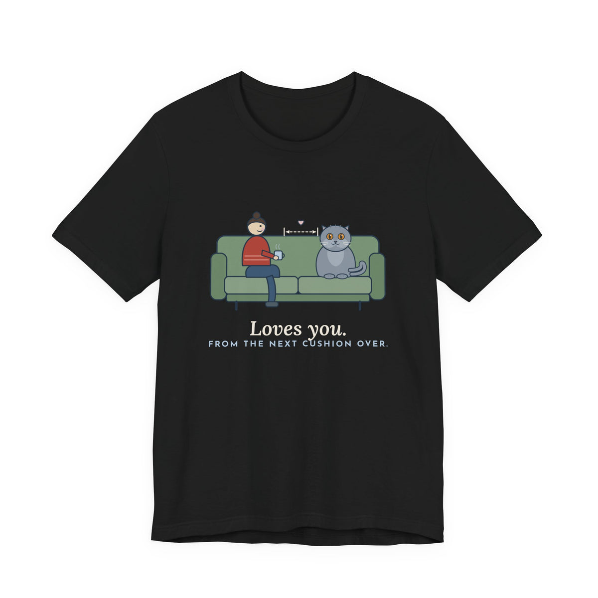 British Shorthair T-Shirt - Loves You. From the Next Cushion Over. Cat Lover Tee