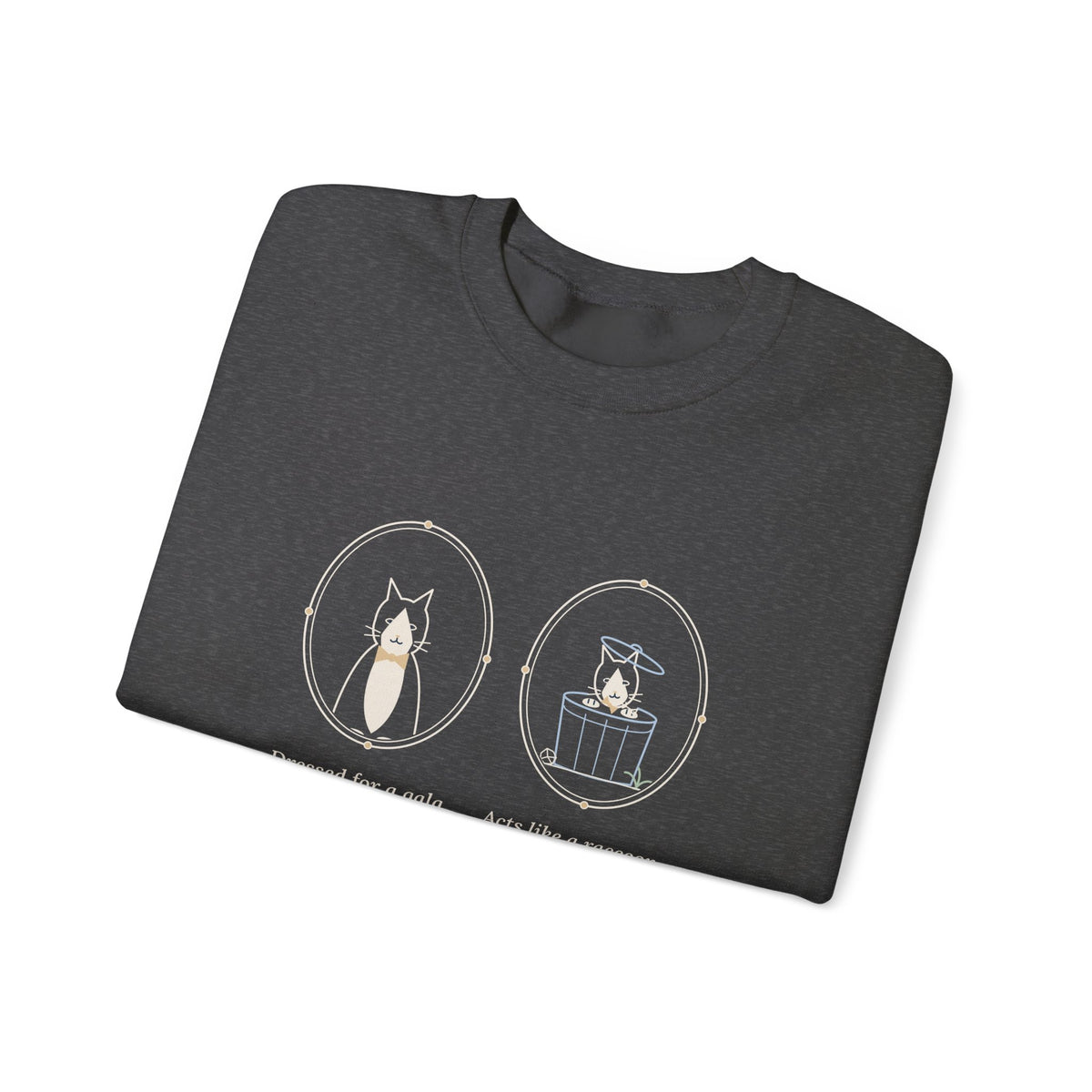 Tuxedo Cat Crewneck Sweatshirt - Dressed for a Gala. Acts Like a Raccoon.