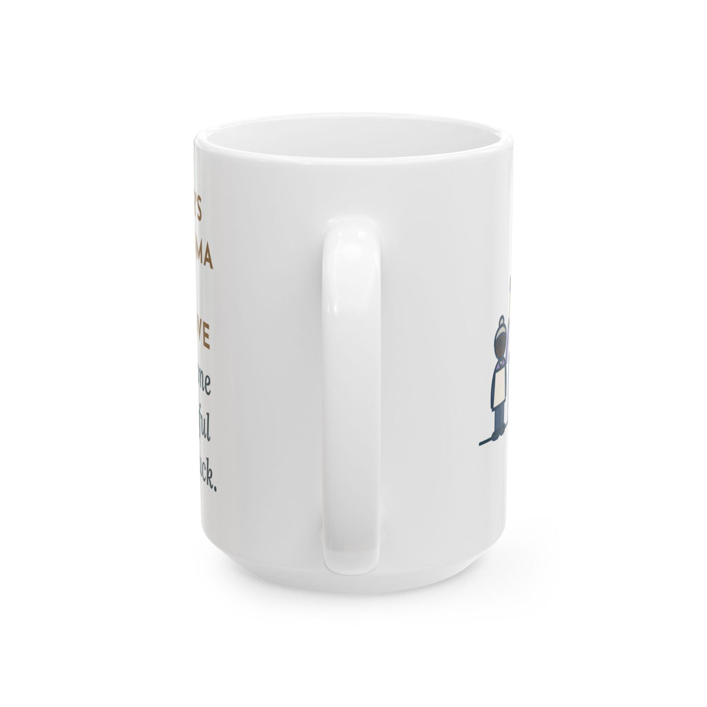 Grandma Stood at the Stove Until Everyone Ate a Spoonful of Peas for Luck 15oz Mug, Large Funny New Year's Day Coffee Mug