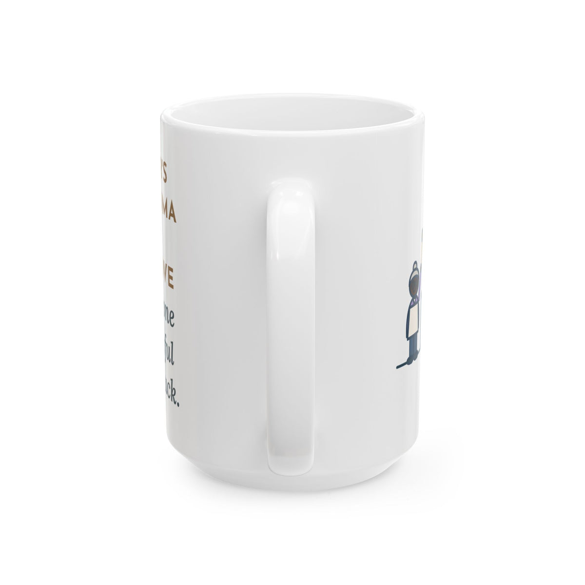 Grandma Stood at the Stove Until Everyone Ate a Spoonful of Peas for Luck 15oz Mug, Large Funny New Year's Day Coffee Mug