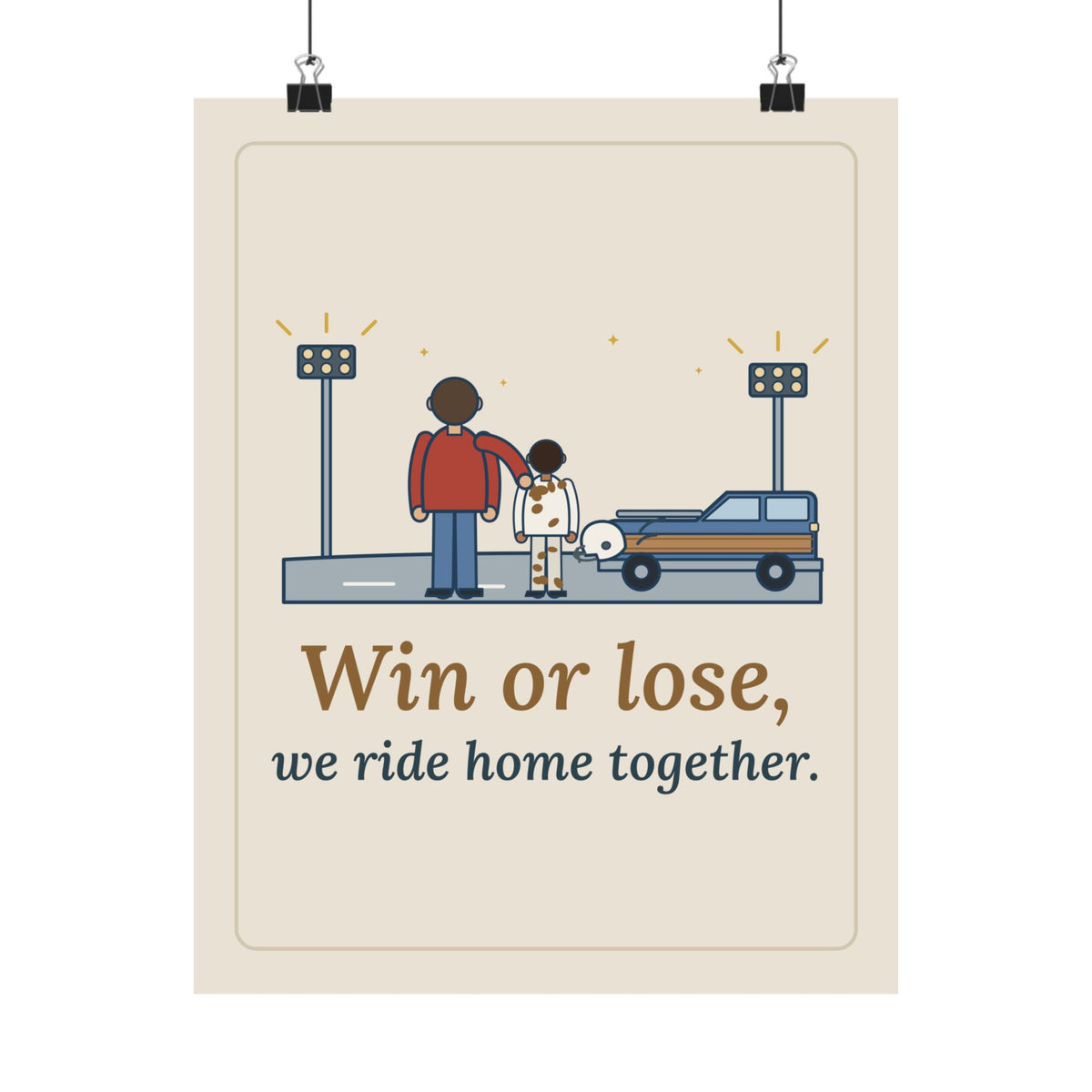 Win or Lose, We Ride Home Together Poster, Football Quote Wall Art, Friday Night Ride Home