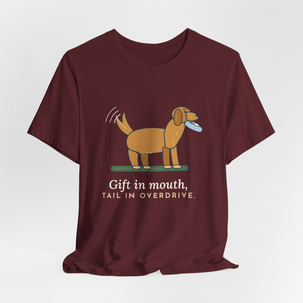 Golden Retriever T-Shirt - Gift in Mouth, Tail in Overdrive Funny Golden Owner Tee
