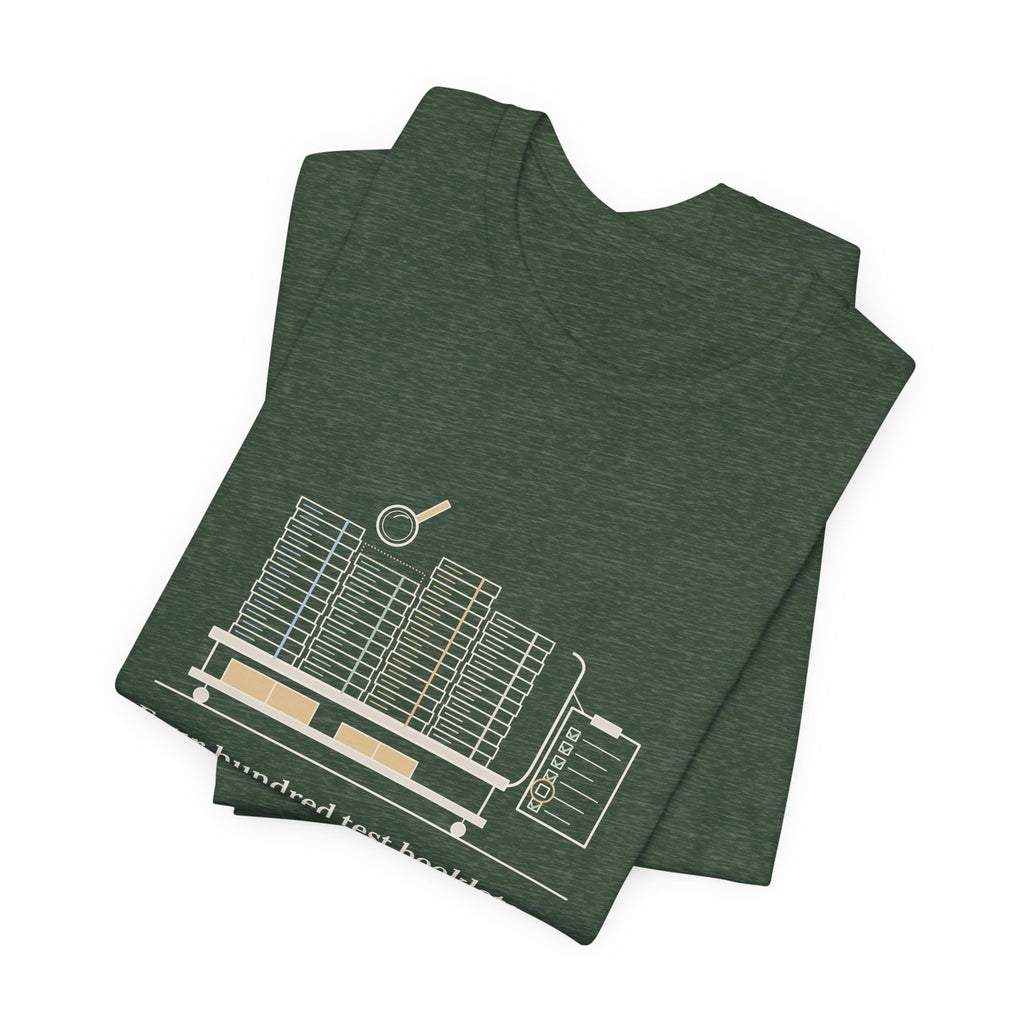 School Testing Coordinator T-Shirt - Four Hundred Test Booklets, One Is Missing Funny Tee