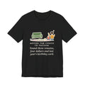 Funny Cleaning Day T-Shirt, Moved the Couch to Vacuum, Found Three Remotes and Last Year's Birthday Card, Under the Couch Tee