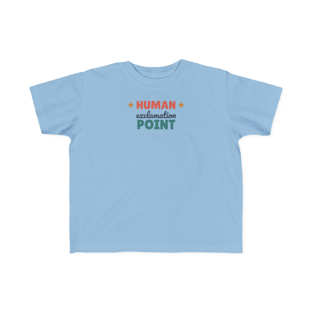 Human Exclamation Point Toddler T-Shirt, Funny Energetic Toddler Tee
