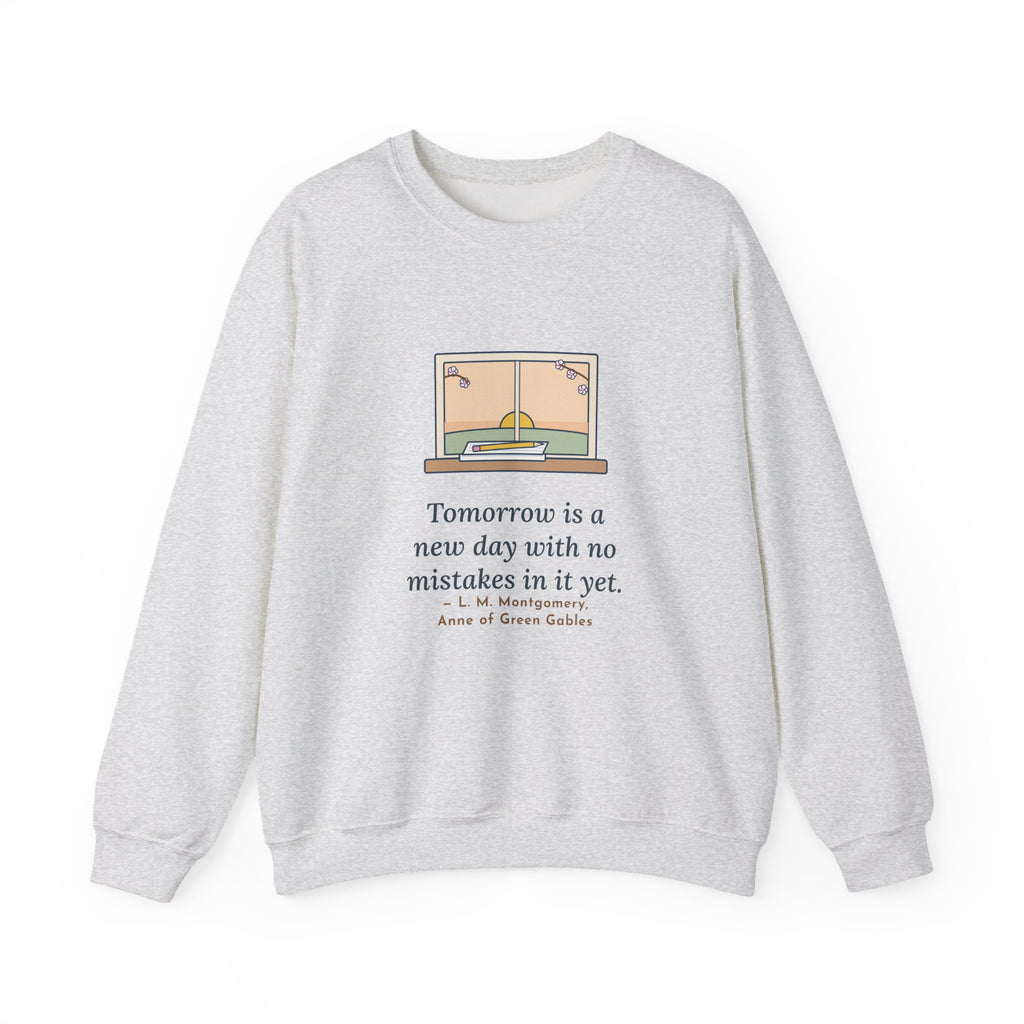 Tomorrow Is a New Day with No Mistakes in It Yet Sweatshirt, Encouragement Montgomery Quote Crewneck with Dawn Windowsill