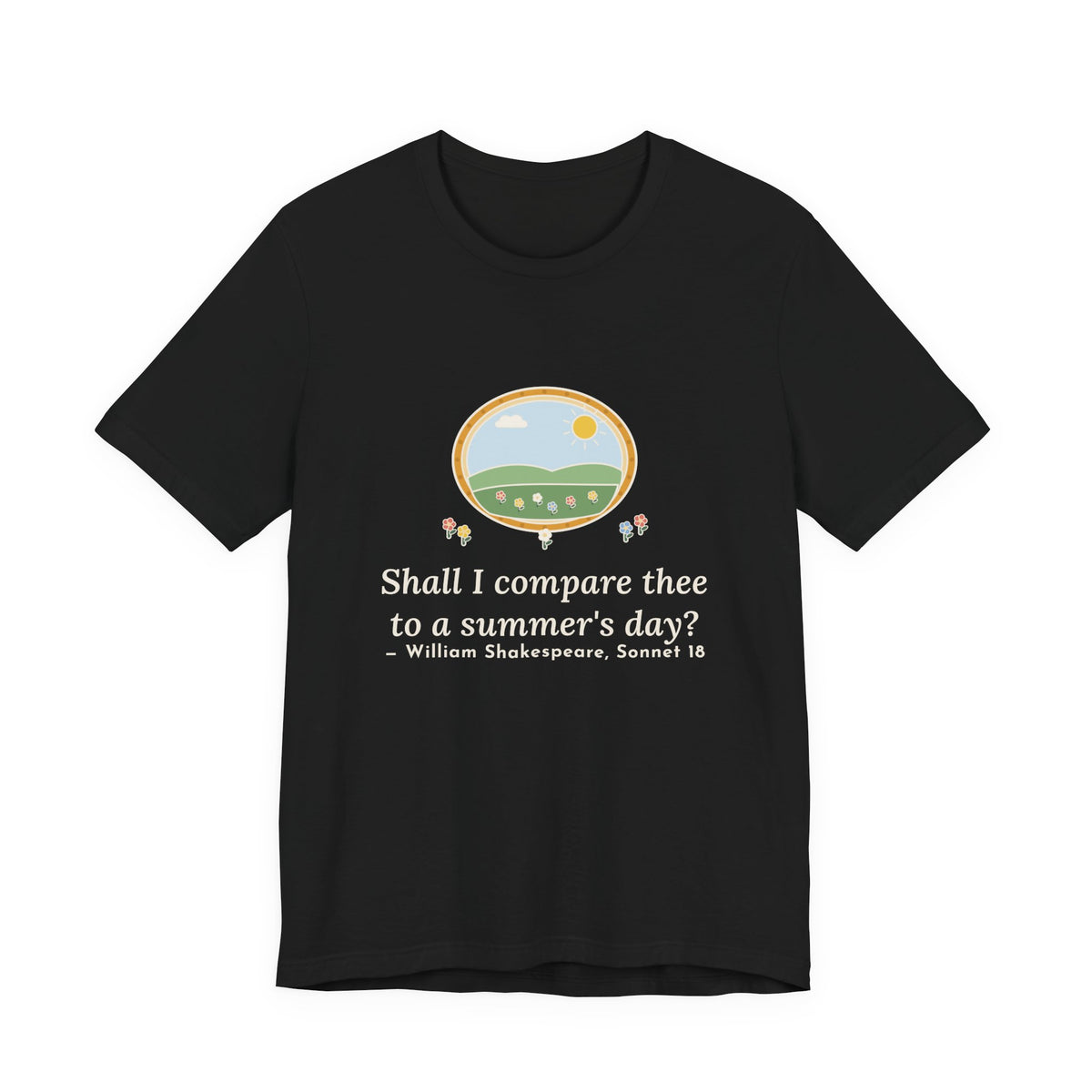 Shakespeare Quote T-Shirt, Shall I Compare Thee to a Summer's Day, Love Framed Meadow Tee