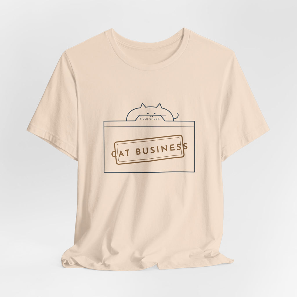 Funny Cat T-Shirt - Filed Under: Cat Business Office Humor Cat Lover Tee
