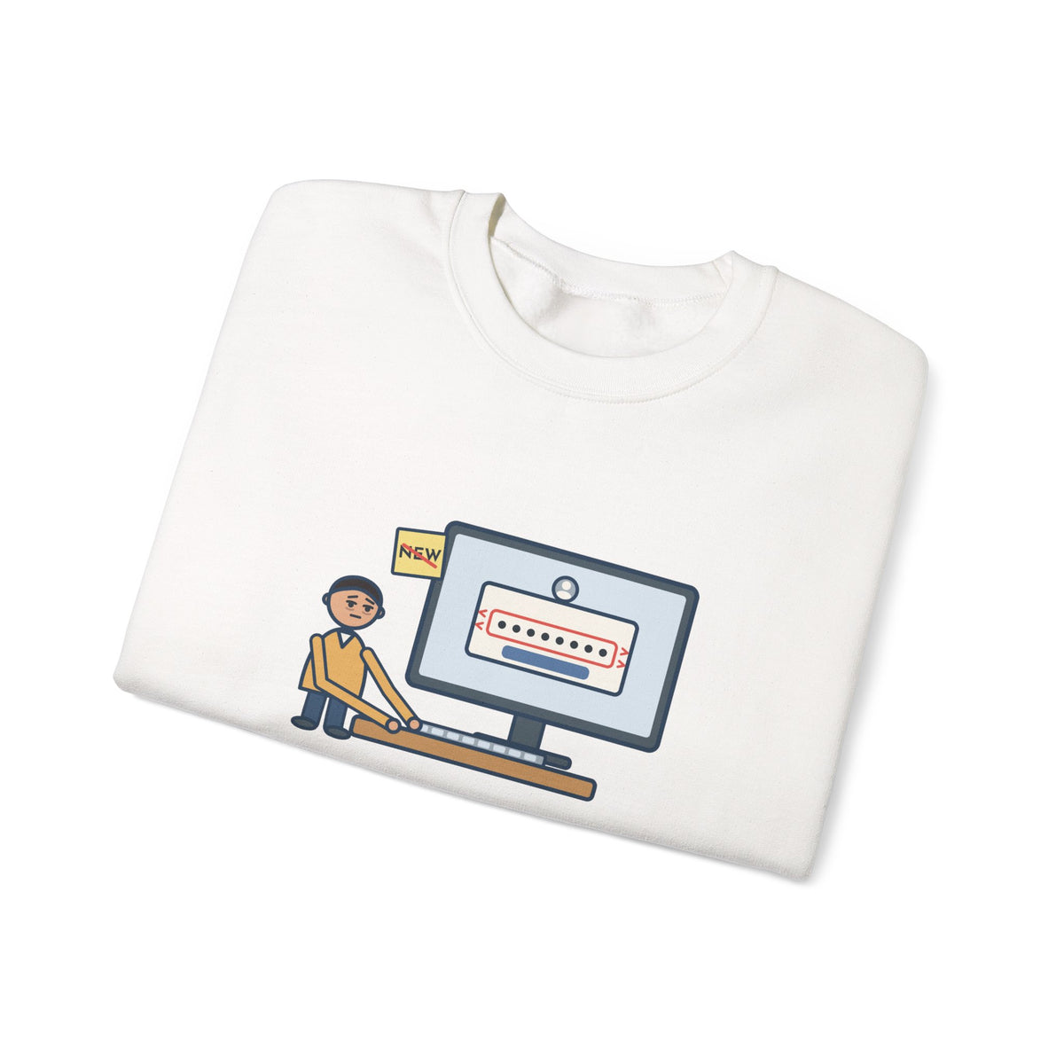 Password Sweatshirt, Changed It, Typed the Old One All Week, Funny Sign-In Box Crewneck