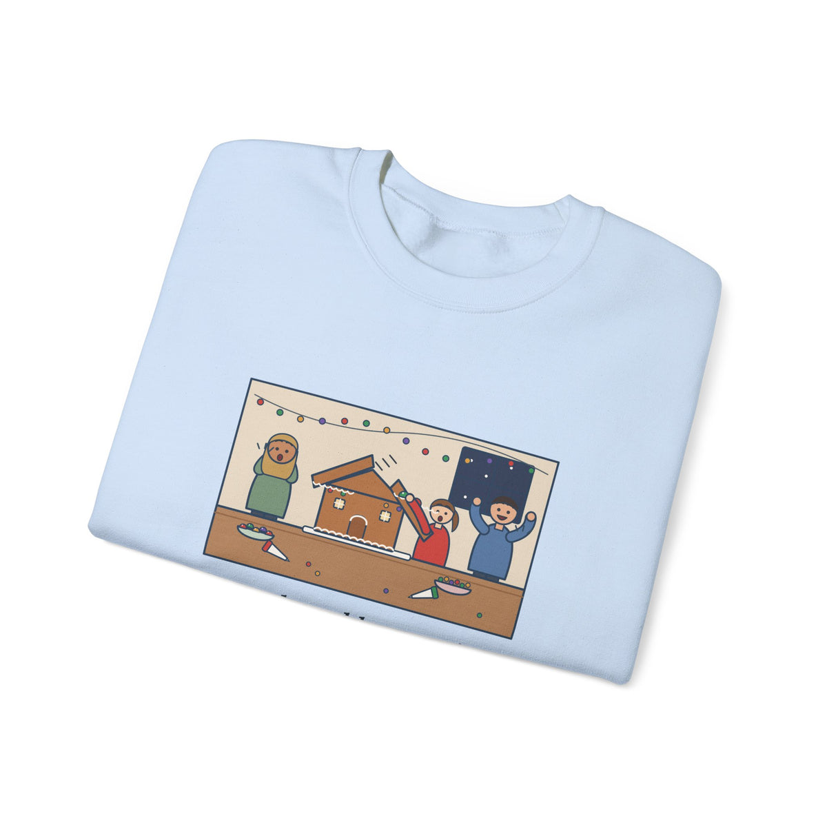 Gingerbread House Sweatshirt, The Roof Slid Off at the Second Gumdrop, Funny Holiday Baking Night Crewneck