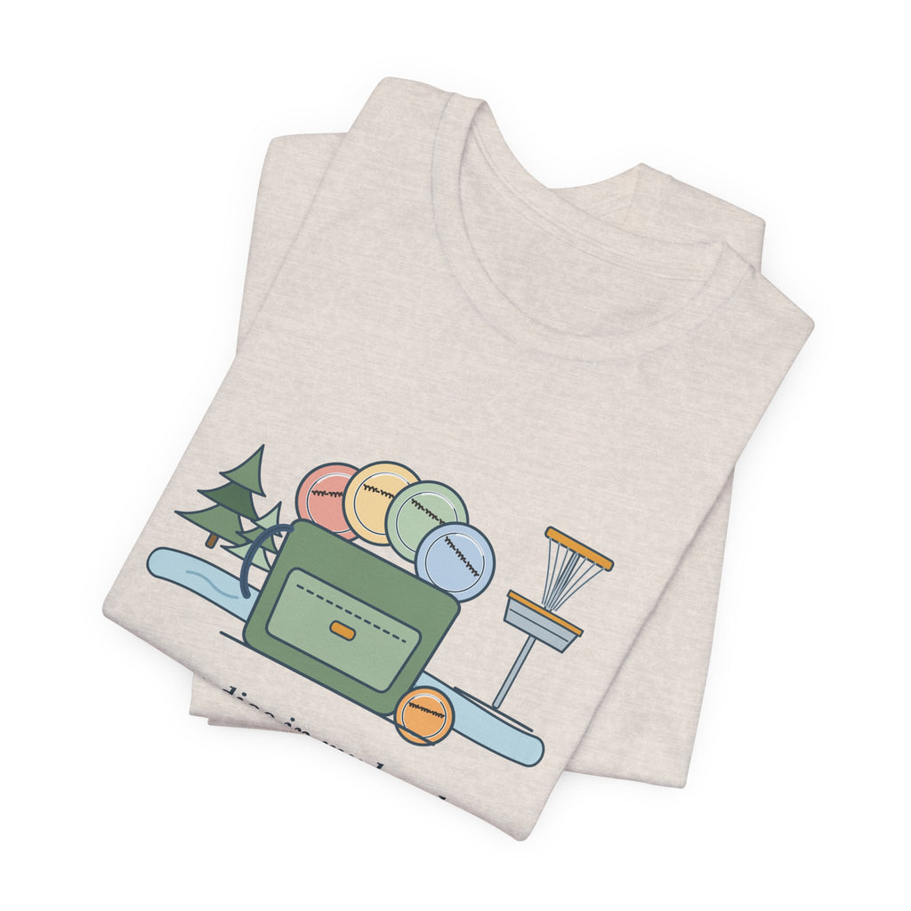 Disc Golf T-Shirt - Every Disc in My Bag Has My Phone Number on It. Funny Disc Golfer Tee