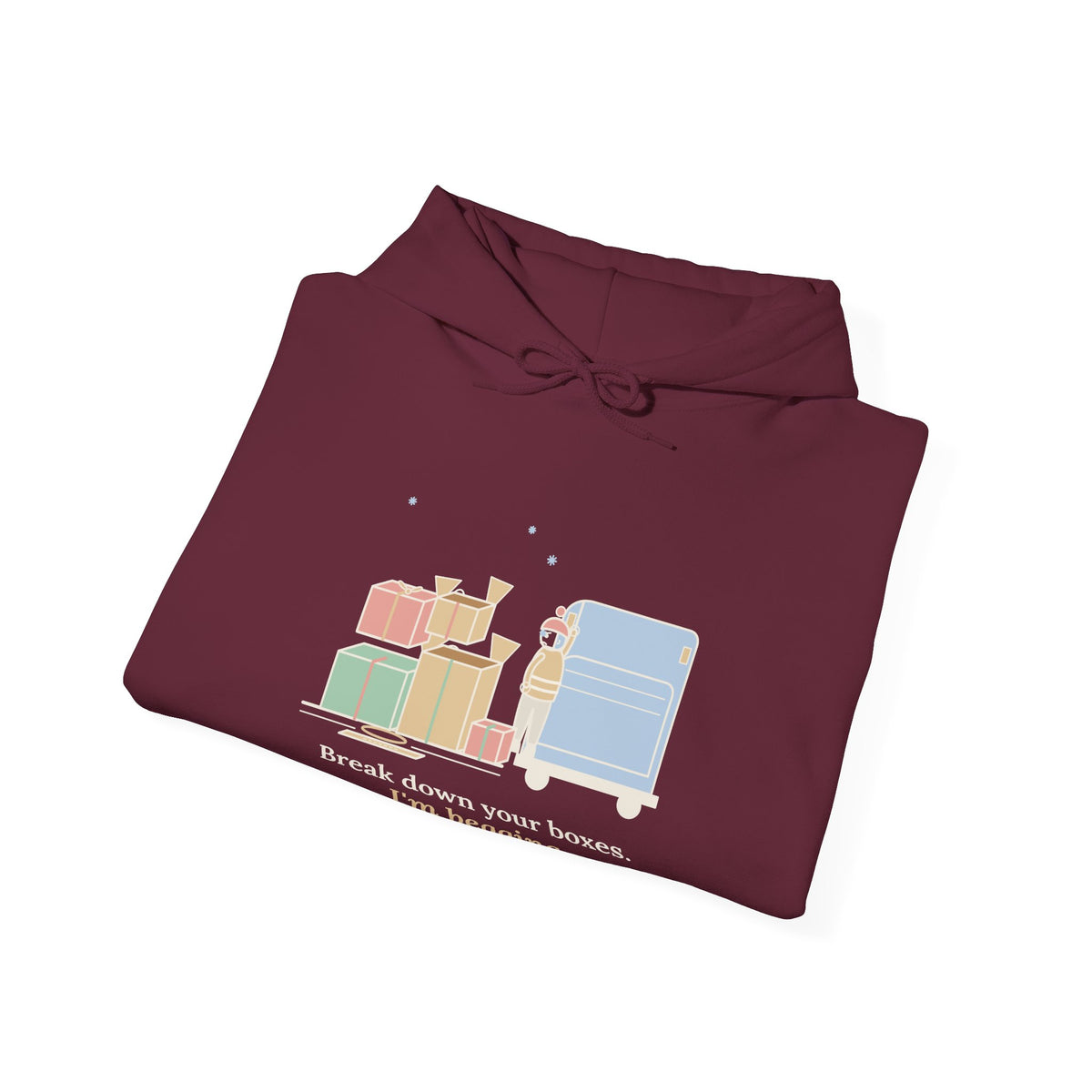 Sanitation Worker Hoodie - Break Down Your Boxes. I'm Begging. Trash Crew Hooded Sweatshirt