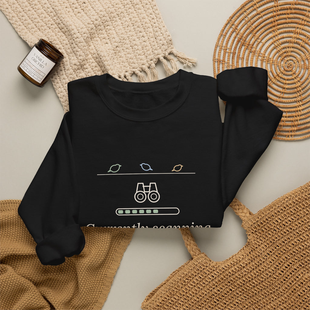 Birding Crewneck Sweatshirt - Currently Scanning the Treeline. Cold Morning Bird Walk Gift