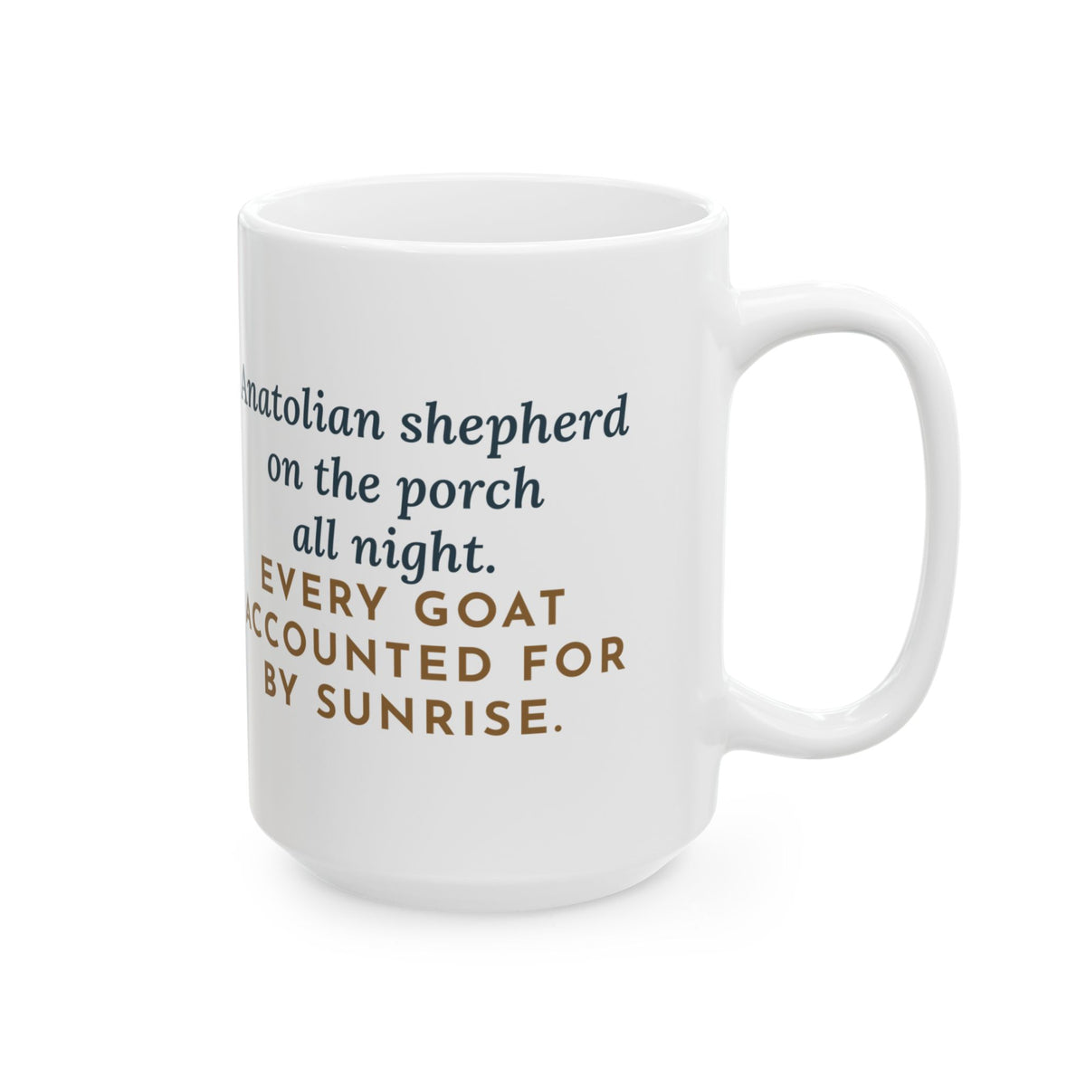 Large Anatolian Shepherd Mug 15oz - All-Night Porch Watch Over the Goat Herd
