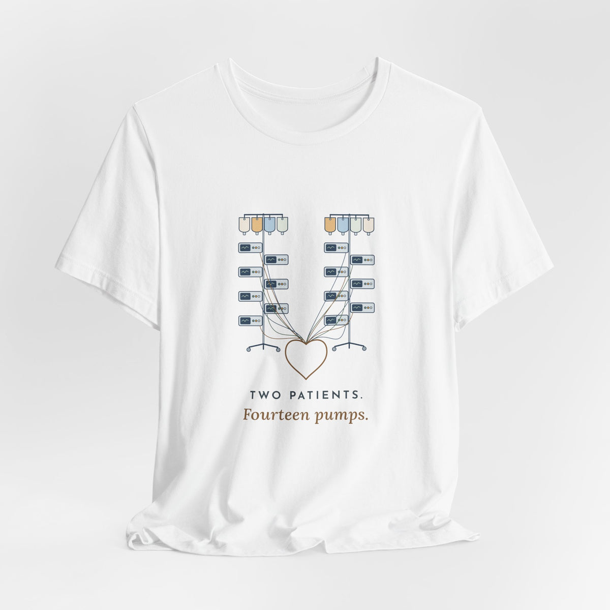 ICU Nurse T-Shirt - Two Patients. Fourteen Pumps. Critical Care Nurse Tee